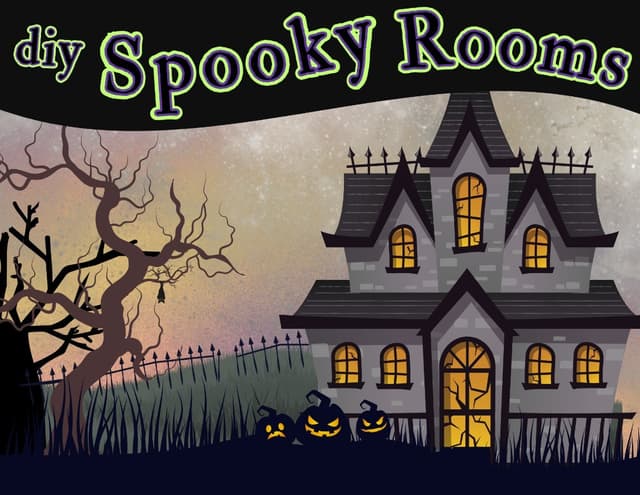 DIY Spooky Rooms